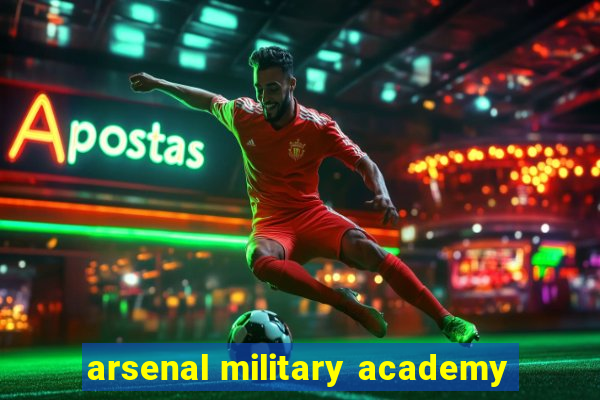 arsenal military academy